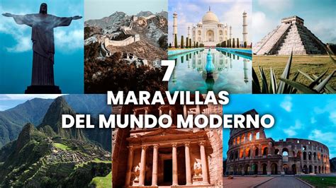 Las Nuevas 7 Maravillas Del Mundo Moderno 7 Maravillas Del Mundo 2022