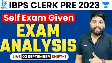 IBPS CLERK PRE 2023 Self Exam Given EXAM ANALYSIS LIVE 02