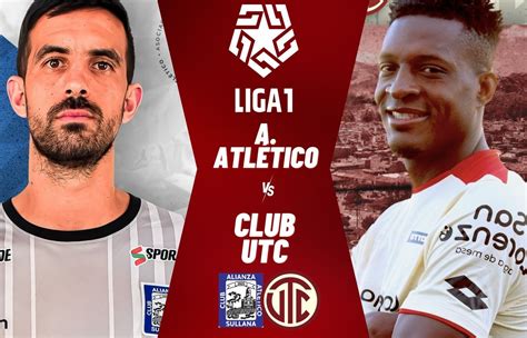 Liga 1 Torneo Apertura Alianza Atlético vs UTC de Cajamarca Épica