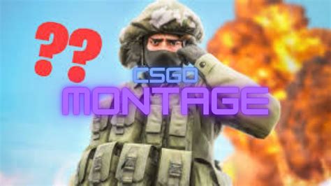 Csgo Montage 1 Youtube