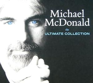 The Ultimate Collection By Michael Mcdonald Amazon Co Uk Music