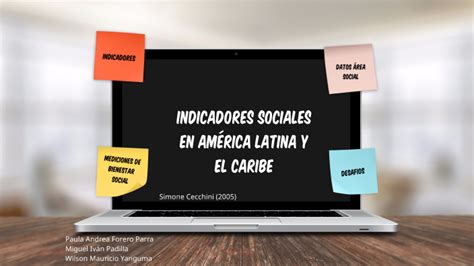 Indicadores Sociales en América Latina by PAULA FORERO on Prezi