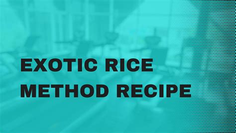 Exotic Rice Method Recipe Puravive Reviews