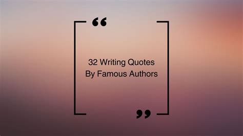 Famous Author Quotes To Improve & Inspire - LivingWriter Writing Blog