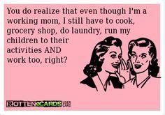 Funny Quotes About Working Moms ShortQuotes Cc