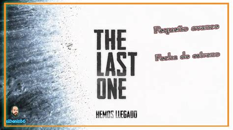 Pequeño AVANCE y FECHA de THE LAST ONE la nueva serie que prepara