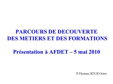 Parcours De Decouverte Des Metiers Et Des Formations Pr Sentation