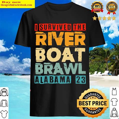 I Survived The Riverboat Brawl Alabama Funny Montgomery Al T Shirt