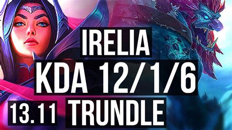 Irelia Vs Trundle Top Solo Kills Legendary Kr Master