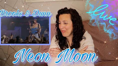 Reacting To Brooks Dunn Neon Moon Live At Cain S Ballroom That