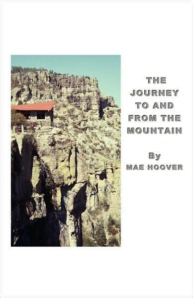 The Journey To And From The Mountain By Mae Hoover Paperback Barnes