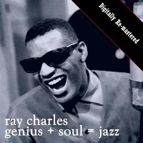 Genius Soul Jazz Digitally Re Mastered Compilation De Ray Charles Spotify