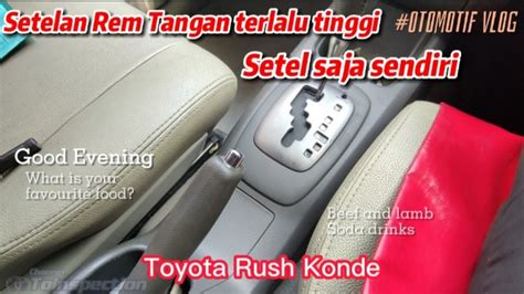 Cara Setel Ketinggian Rem Tangan Handbrake Toyota Rush Mudah Banget