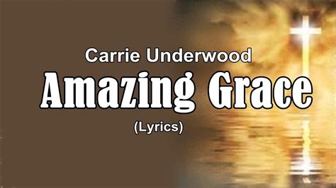 Amazing Grace Best Version - Carrie Underwood (Lyrics) Chords - Chordify