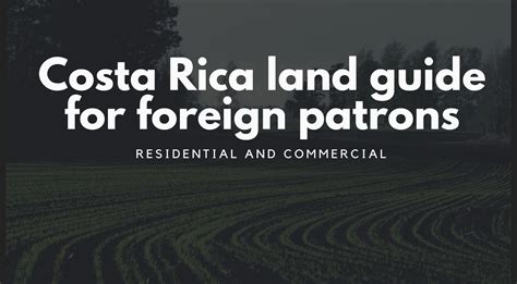 Costa Rica Farm Land Buying Guide From Experts