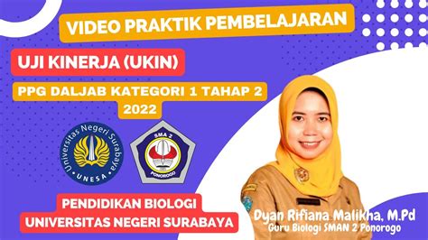 Video Ukin Ppg Daljab Kategori 1 Tahap 2 Tahun 2022 Biologi Universitas Negeri Surabaya