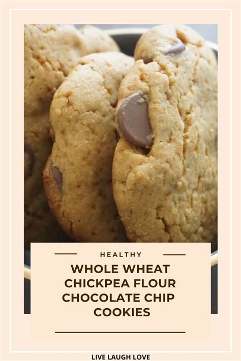 Chickpea Flour Whole Wheat Chocolate Chip Cookies Whole Wheat