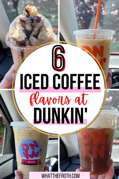 Iced Coffee Flavors At Dunkinwith Text Overlay That Reads 6 Iced Coffee Flavors At Dunkin