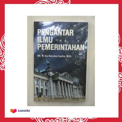 Buku Pengantar Ilmu Pemerintahan Inu Kencana Syafiie Lazada Indonesia