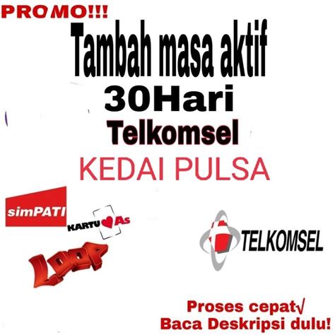 Jual PERPANJANGAN TAMBAH MASA AKTIF KARTU TELKOMSEL 1BULAN Shopee