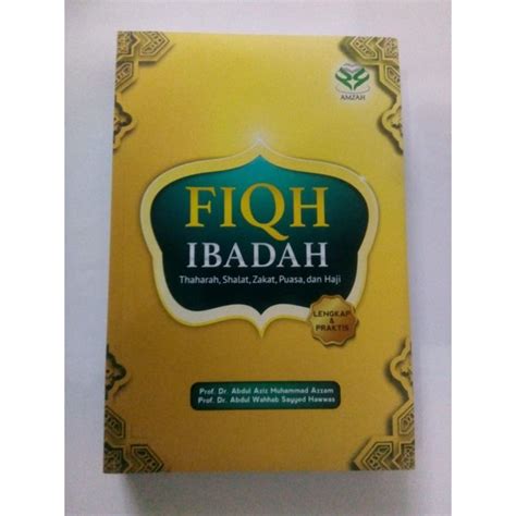 Jual Fiqh Ibadah Thaharah Shalat Zakat Puasa Dan Haji Abdul Aziz