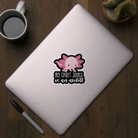 Cute Axolotl Lover Quotes - Cute Axolotl - Sticker | TeePublic