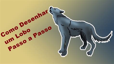 Como Desenhar Um Lobo Passo A Passo Youtube