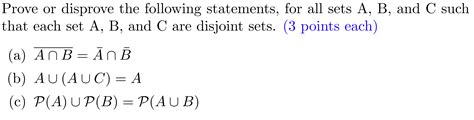 Solved Prove Or Disprove The Following Statements For All Chegg