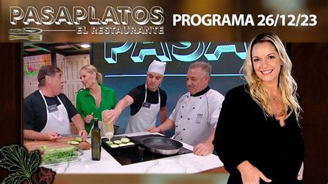 PASAPLATOS El Restaurante Programa 26 12 23 YouTube