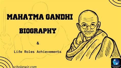 A Biography Of Mahatma Gandhiji And His Contribution Scholarwiz