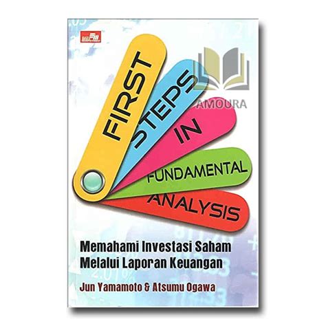 Jual Komik Bisnis First Steps In Fundamental Analysis Memahami Investasi Saham Melalui Laporan