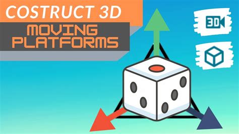 Construct 3d Moving Platforms Youtube