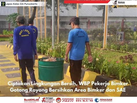 Wbp Pekerja Bimker Gotong Royong Bersihkan Area Bimker Dan Sae