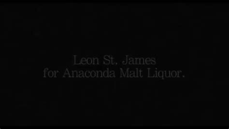 Leon St James For Anaconda Malt Liquor