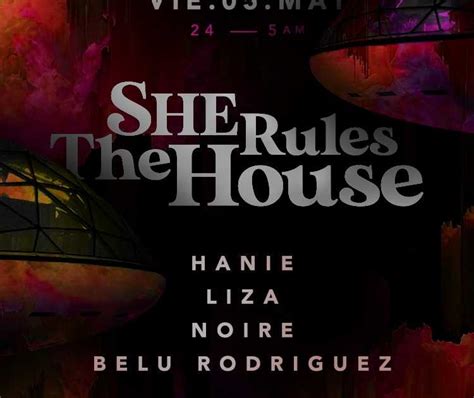 SHE RULES THE HOUSE Pres HANIE Liza Noire Belu Rodriguez At