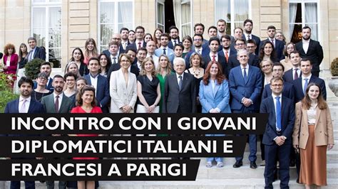 Mattarella Incontra I Giovani Diplomatici Italiani E Francesi Riuniti A