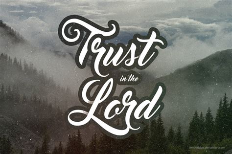 Trust In The Lord Wallpaper By Emberblue On Deviantart