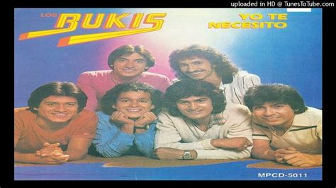 Los Bukis 06 Yo Te Necesito Youtube