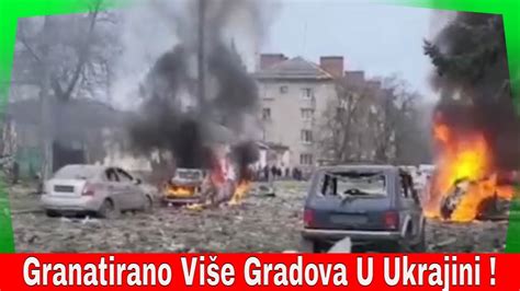 Granatirano Vise Gradova U Ukrajini Rusija I Ukrajina Rat Najnovije