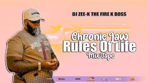 Chronic Law Mix 2023 Chronic Law Rules Of Life Mixtape Aug 2023 Law Boss Mix 2023 Dj Zee