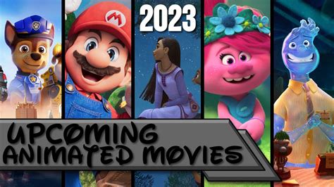 Upcoming Animated Movies 2023 Youtube