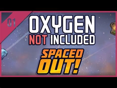 Oxygen Not Included Spaced Out Tutorial Let S Play