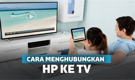 Cara Menyambungkan Hp Ke Tv Dengan Usb