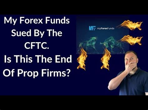 Is This The End For My Forex Funds The Cftc Sues Mff Here S Why In