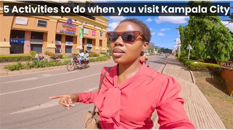 5 Things To Do When You Visit Kampala Uganda Youtube