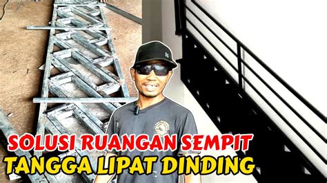 Tutorial Membuat Tangga Lipat Dinding Solusi Untuk Ruangan Sempit