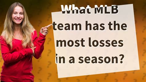 What Mlb Team Has The Most Losses In A Season Youtube