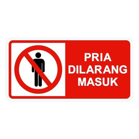 Promo Rambu Sign Pria Dilarang Masuk 40cm X 20cm Plat Alumunium Kota