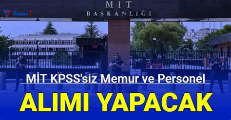 Mit Kpss Siz Personel Ve Memur Al M Yapacak