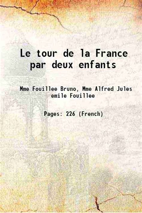 Le Tour De La France Par Deux Enfants Hardcover By Mme Fouillee